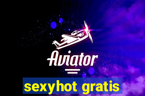 sexyhot gratis